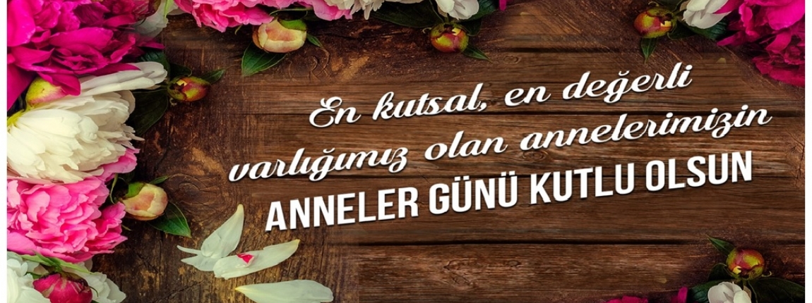 ANNELER GN KUTLU OLSUN / YNETM KURULU