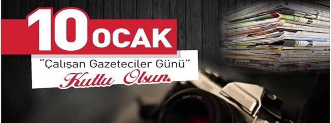 10 OCAK ALIAN GAZETECLER GN KUTLU OLSUN / YNETM KURULU