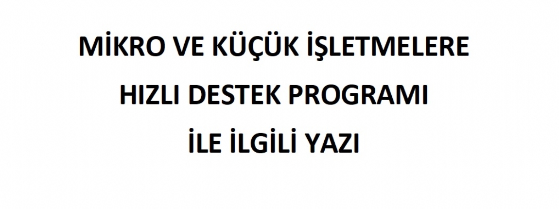 MKRO VE KK LETMELERE HIZLI DESTEK PROGRAMI